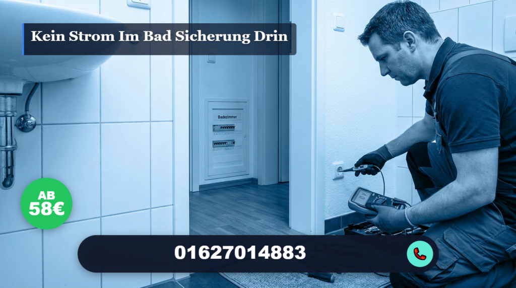 kein strom im bad sicherung drin